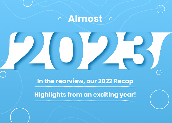 In the rearview, our 2022 Recap