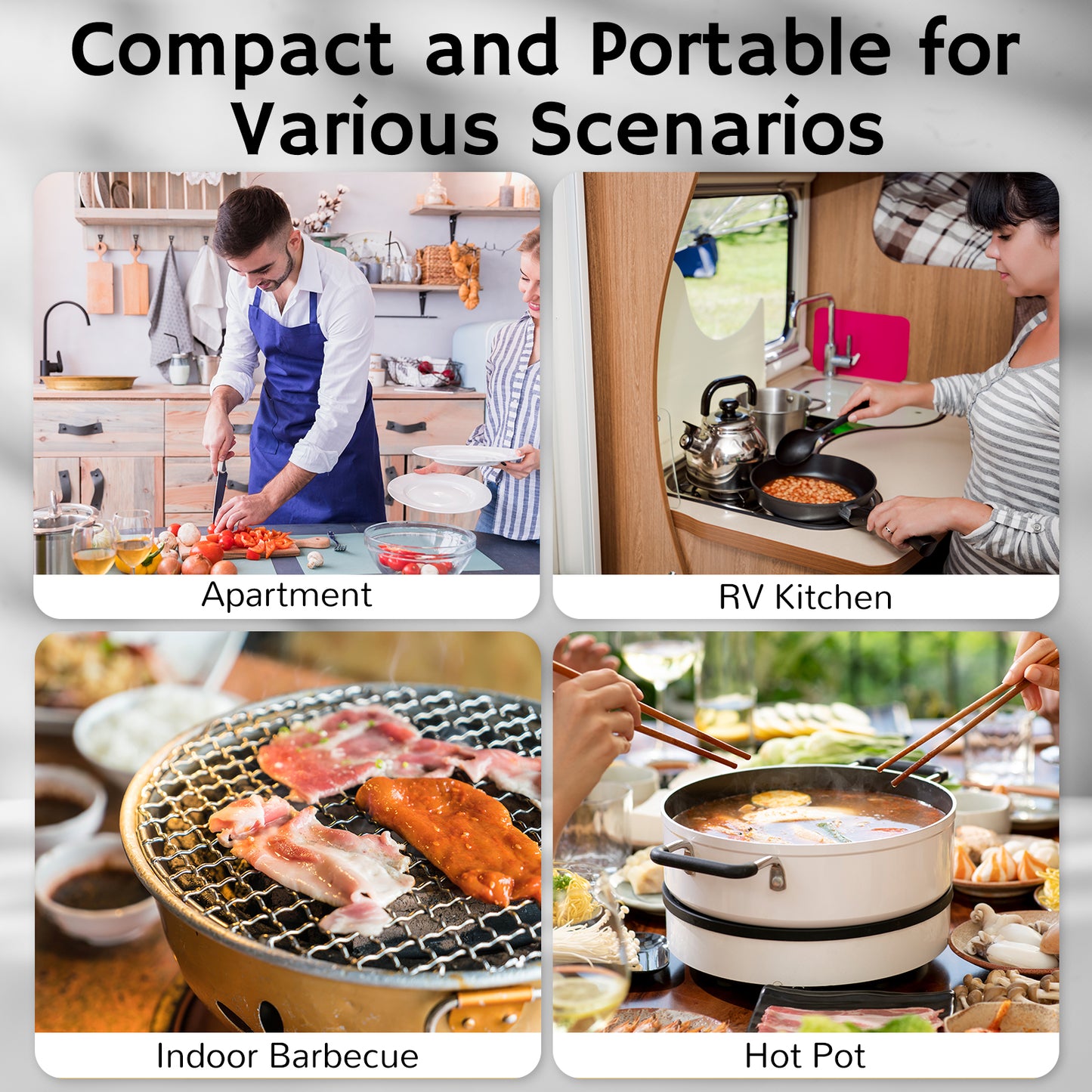 Collage showcasing a portable cooking device in four scenarios: preparing food in an apartment kitchen, cooking in an RV kitchen, indoor barbecue with grilling meat, and serving a hot pot meal.