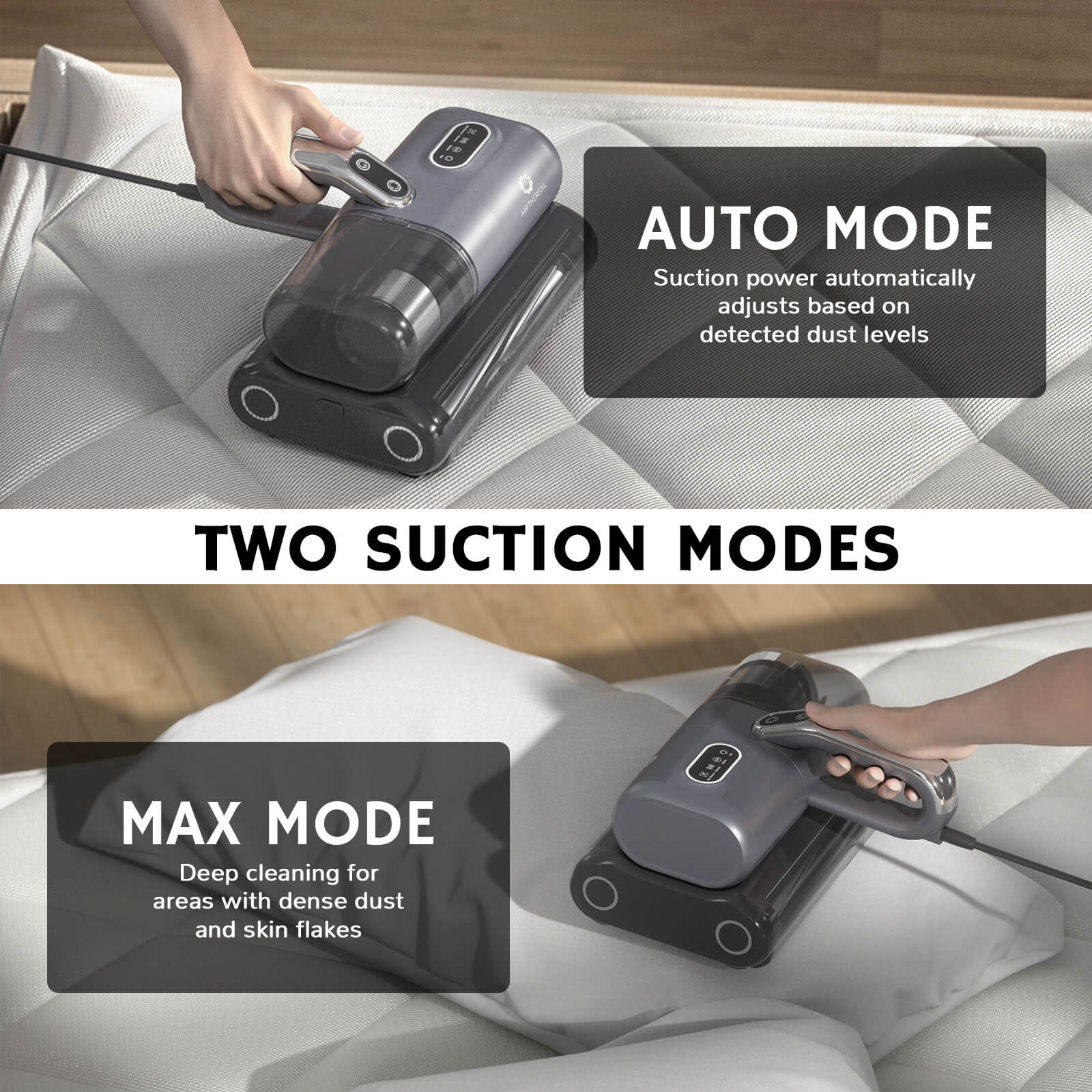 Handheld vacuum with two suction modes: Auto mode adjusts suction power based on dust levels, while Max mode provides deep cleaning for areas with dense dust and skin flakes.