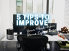 5 Tips to Improve Your Work From Home Experience