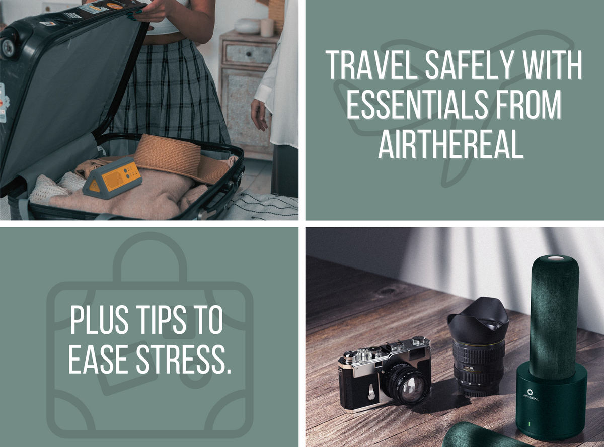 Travel Safely With Essentials From Airthereal Plus Tips to Ease Stress