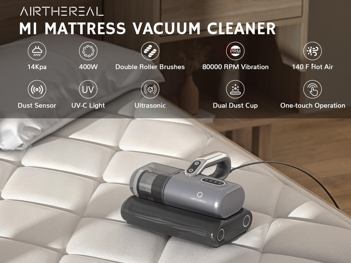 Airthereal MI Mattress Vacuum Cleaner with features: 14 kPa suction power, 400W, double roller brushes, 80,000 RPM vibration, 140°F hot air, dust sensor, UV-C light, ultrasonic cleaning, dual dust cup, and one-touch operation.